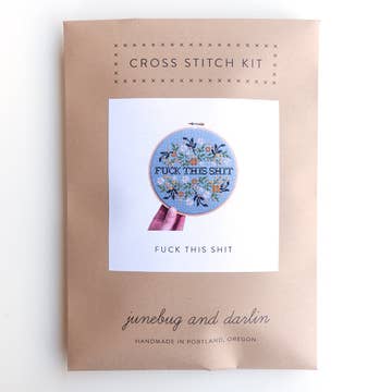 Fuck This Shit Cross-Stitch Kit - Junebug and Darlin